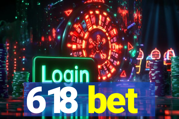 618 bet